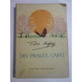 DIN  PRAGUL  CASEI  -  TUDOR  ARGHEZI  